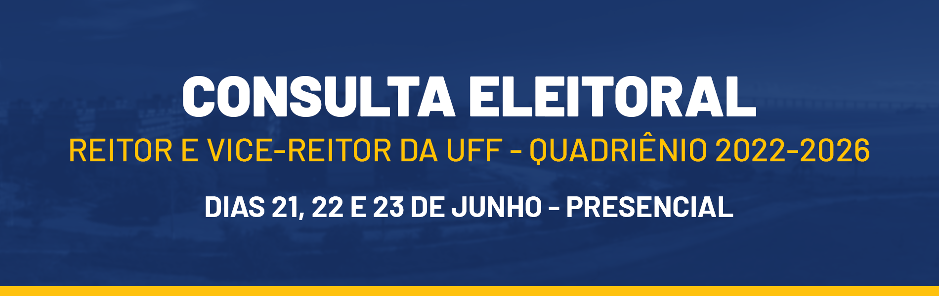 imagem colorida com fundo azul e nela está escrito "Consulta Eleitoral- reitor e vice-reitor da UFF quadriênio 2022-2026"