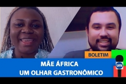 Boletim Unitevê - Mãe África: Um Olhar Gastronômico