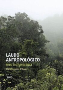 Laudo antropológico: área indígena Awá