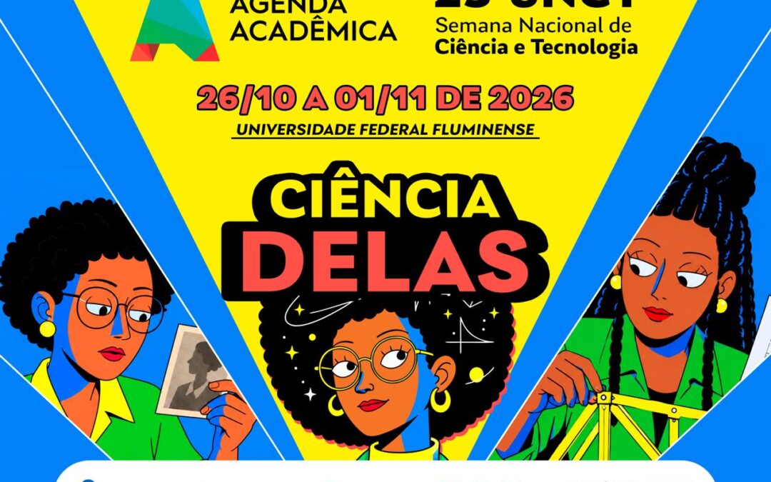 Agenda Acadêmica UFF/SNCT 2026 destaca mulheres na ciência e promove semana de atividades em todos os campi